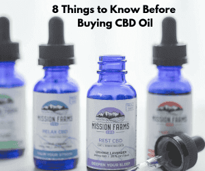Read more about the article 8 Things to Know Before Buying CBD Oil