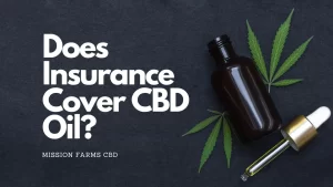 Read more about the article Does Insurance Cover CBD Oil?
