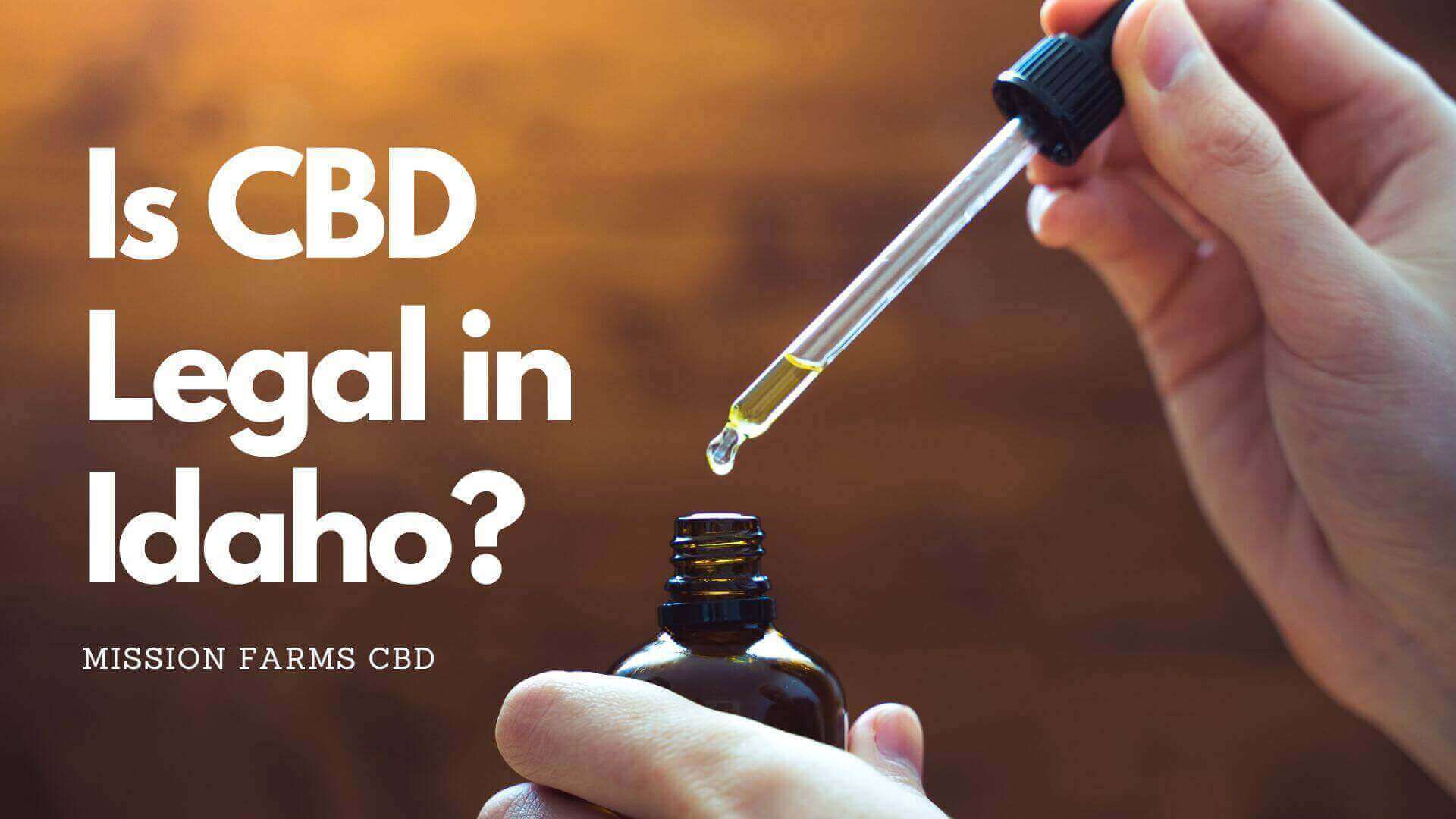 Read more about the article Is CBD Legal in Idaho?